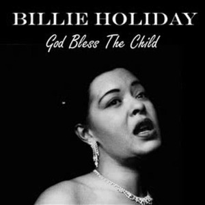 收聽Billie Holiday的God Bless The Child歌詞歌曲