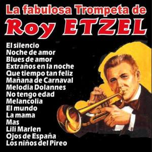 Roy Etzel ดาวน์โหลดและฟังเพลงฮิตจาก Roy Etzel