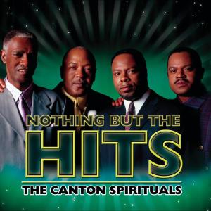 The Canton Spirituals的專輯Nothing But The Hits: The Canton Spirituals