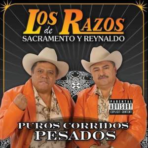 Los Razos De Sacramento Y Reynaldo ดาวน์โหลดและฟังเพลงฮิตจาก Los Razos De Sacramento Y Reynaldo