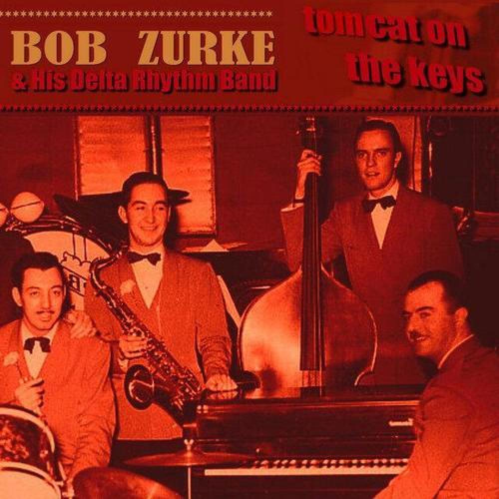 Bob Zurke and His Delta Rhythm Band