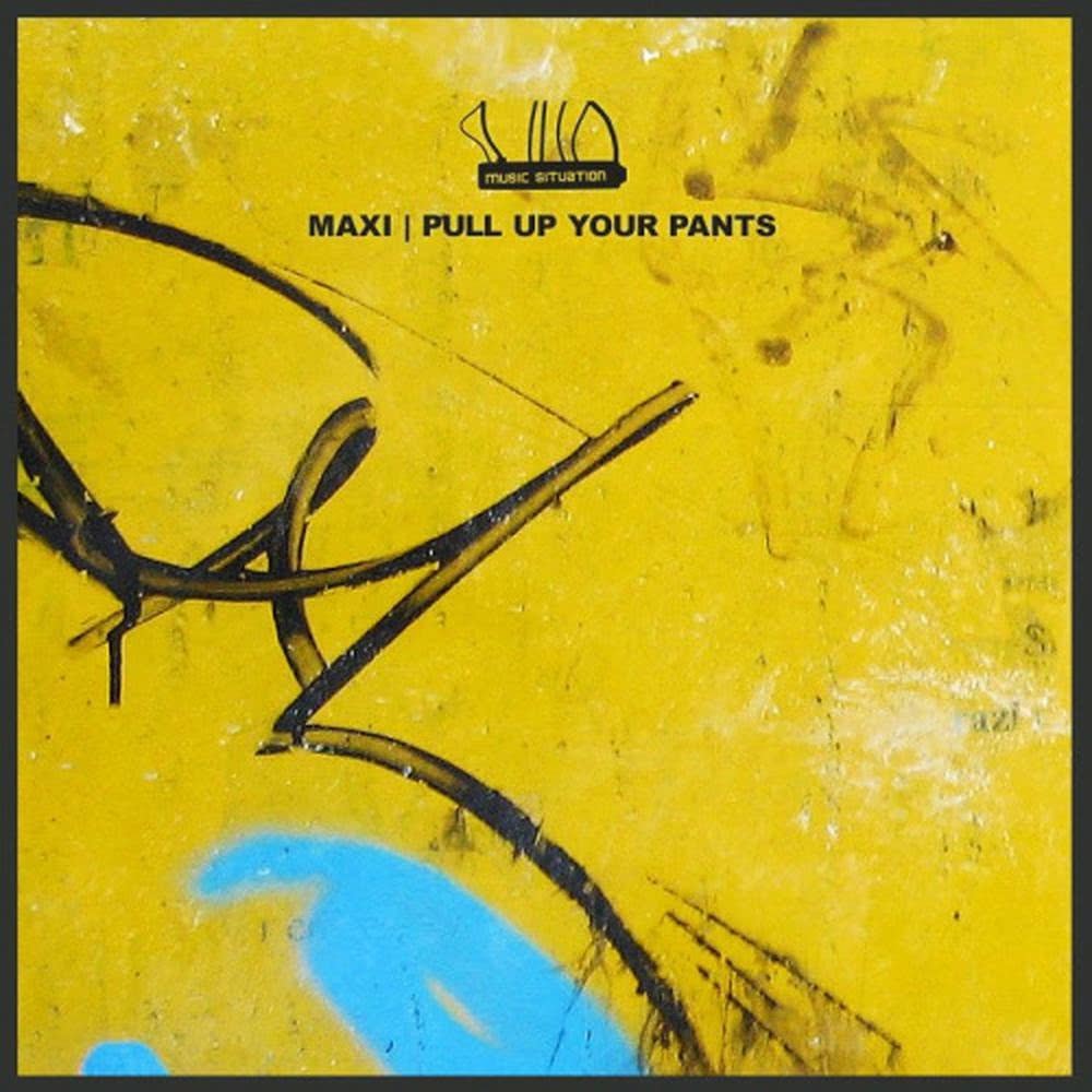 Pull Up Your Pants (Original)