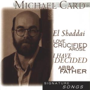 ดาวน์โหลดและฟังเพลง El Shaddai พร้อมเนื้อเพลงจาก Michael Card