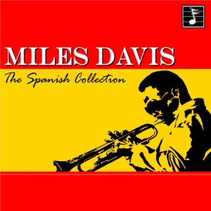 Miles Davis的專輯Miles Davis Spanish Collection