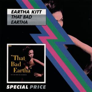 Eartha Kitt的專輯That Bad Eartha