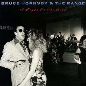 Bruce Hornsby & the Range的專輯Night On The Town