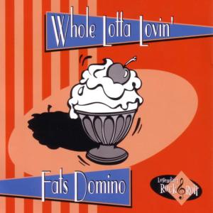 收聽Fats Domino的Whole Lotta Lovin'歌詞歌曲