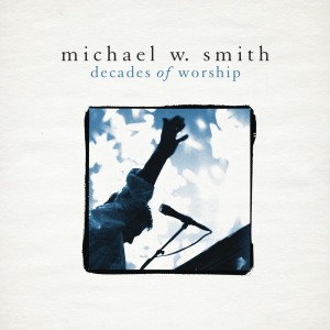 ดาวน์โหลดและฟังเพลง Here I Am To Worship พร้อมเนื้อเพลงจาก Michael W. Smith