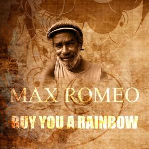 收聽Max Romeo的Buy You A Rainbow歌詞歌曲