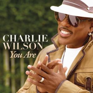 ดาวน์โหลดและฟังเพลง You Are พร้อมเนื้อเพลงจาก Charlie Wilson
