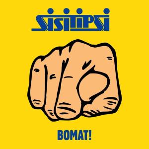 Listen to BOMAT! song with lyrics from Sisitipsi
