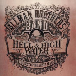 收聽The Allman Brothers band的Hell & High Water歌詞歌曲