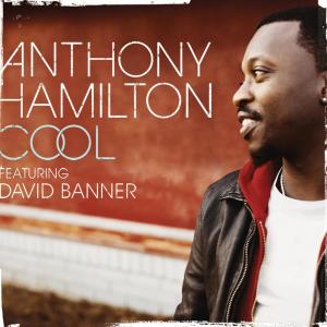 ดาวน์โหลดและฟังเพลง Cool พร้อมเนื้อเพลงจาก Anthony Hamilton
