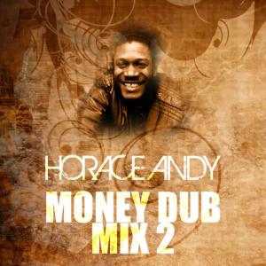 Horace Andy的專輯Money Dub Mix 2