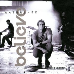 ดาวน์โหลดและฟังเพลง Believe พร้อมเนื้อเพลงจาก Watershed