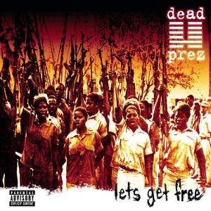 收聽Dead Prez的Hip Hop (Explicit)歌詞歌曲