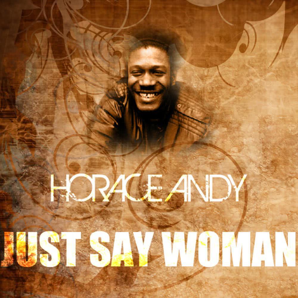 Just Say Woman