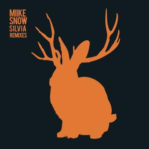 收聽Miike Snow的Silvia (Hugg & Pepp Remix)歌詞歌曲