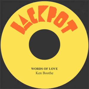 ดาวน์โหลดและฟังเพลง Words Of Love พร้อมเนื้อเพลงจาก Ken Boothe