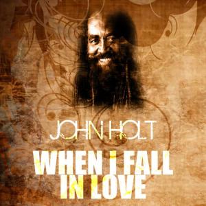 收聽John Holt的When I Fall In Love歌詞歌曲