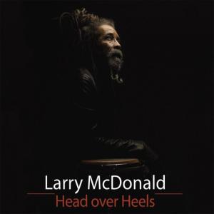 ดาวน์โหลดและฟังเพลง Head Over Heels พร้อมเนื้อเพลงจาก Larry McDonald