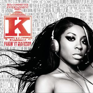 ดาวน์โหลดและฟังเพลง Fakin' It พร้อมเนื้อเพลงจาก K. Michelle