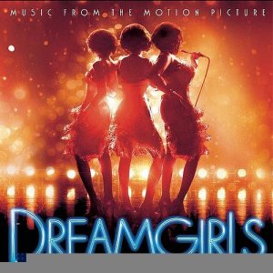 Dreamgirls (Motion Picture Soundtrack) ดาวน์โหลดและฟังเพลงฮิตจาก Dreamgirls (Motion Picture Soundtrack)