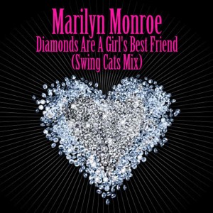 ดาวน์โหลดและฟังเพลง Diamonds Are A Girl's Best Friend (Swing Cats Mix) - As Heard in the film Burlesque พร้อมเนื้อเพลงจาก Marylin Monroe