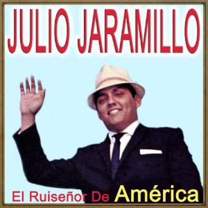 收聽Julio Jaramillo的El Alma en los Labios (Pasillo)歌詞歌曲