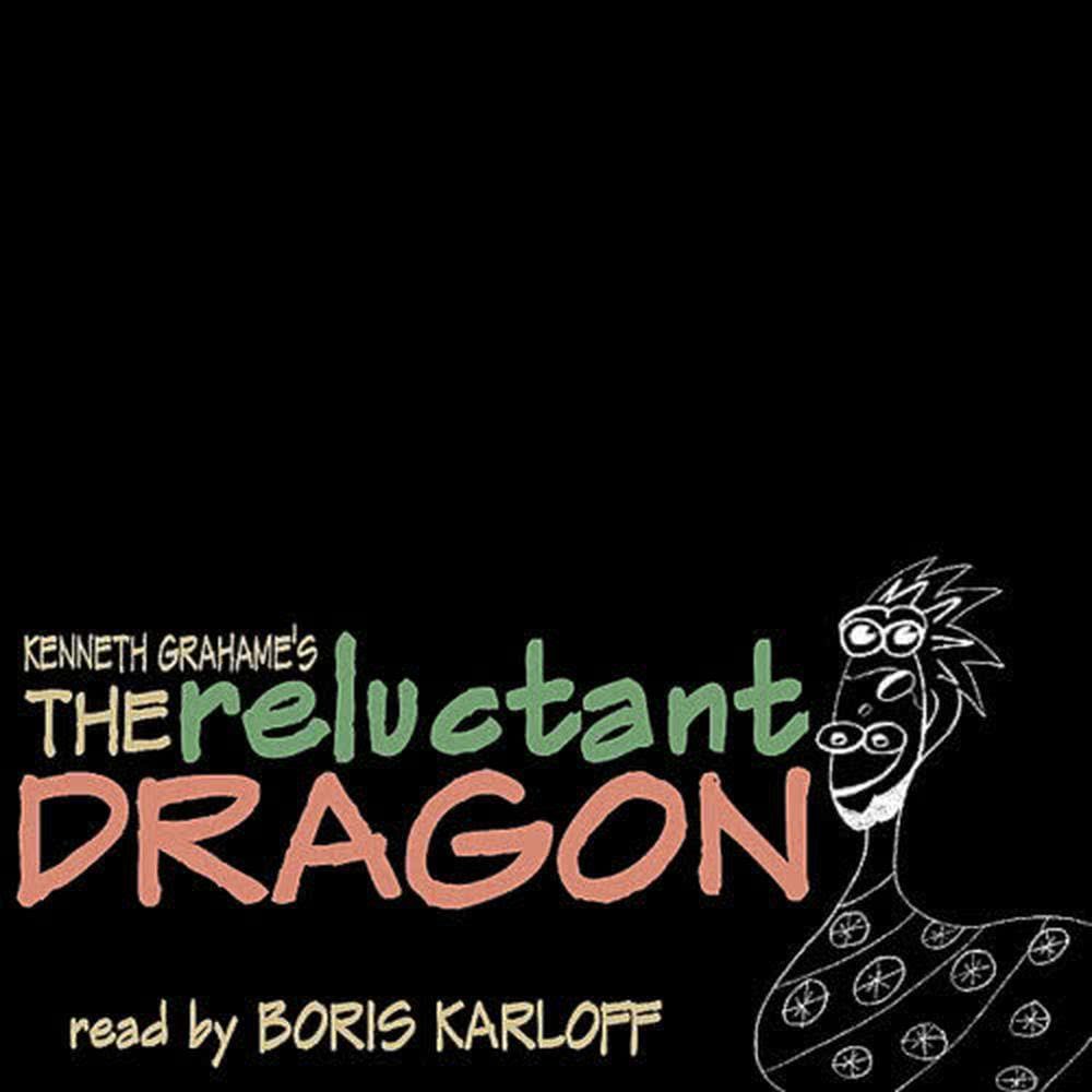 The Reluctant Dragon by Kenneth Grahame