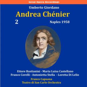 Franco Corelli的專輯Giordano: Andrea Chénier, Vol. 2 [1958]