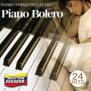 Pedro "Periquin" Castro ดาวน์โหลดและฟังเพลงฮิตจาก Pedro "Periquin" Castro