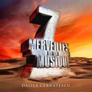 อัลบัม 7 merveilles de la musique: Dalila Cernatescu ศิลปิน Dalila Cernatescu