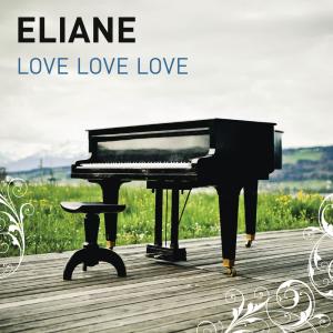 收聽Eliane的Love Love Love歌詞歌曲