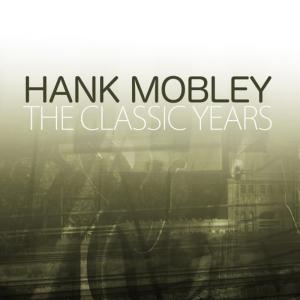 ดาวน์โหลดและฟังเพลง Remember พร้อมเนื้อเพลงจาก Hank Mobley
