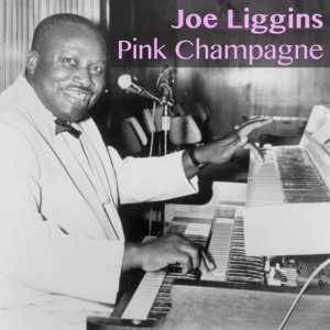 ดาวน์โหลดและฟังเพลง Pink Champagne พร้อมเนื้อเพลงจาก Joe Liggins