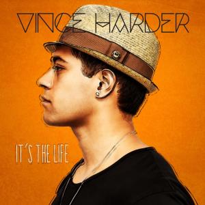 อัลบัม It's the Life ศิลปิน Vince Harder
