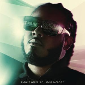 ดาวน์โหลดและฟังเพลง Booty Wurk (One Cheek At a Time) พร้อมเนื้อเพลงจาก T-Pain