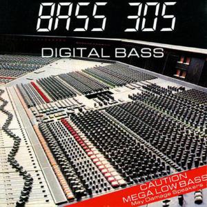 อัลบัม Digital Bass ศิลปิน Bass 305
