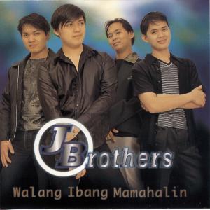 收聽J Brothers的Walang Ibang Mamahalin (Locura Sin Partitura) (Locura Sin Patitura)歌詞歌曲