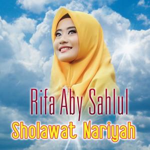 Listen to Sholawat Nariyah song with lyrics from Rifa Aby Sahlul