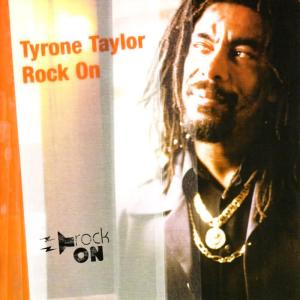 Tyrone Taylor的專輯Rock On