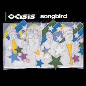 收聽Oasis的Songbird歌詞歌曲
