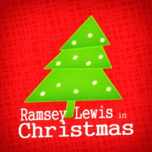 ดาวน์โหลดและฟังเพลง The Sound of Christmas พร้อมเนื้อเพลงจาก Ramsey Lewis