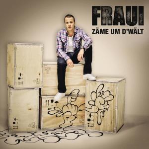 收聽FRAUI的Zäme um d'Wält歌詞歌曲