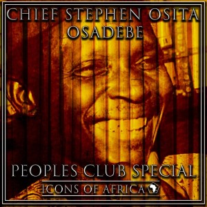 收听Chief Stephen Osita Osadebe的Peoples Club (Medley Part 1)歌词歌曲