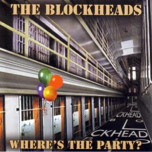 收聽The Blockheads的Where's The Party?歌詞歌曲