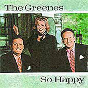 收聽The Greenes的I'm So Happy歌詞歌曲