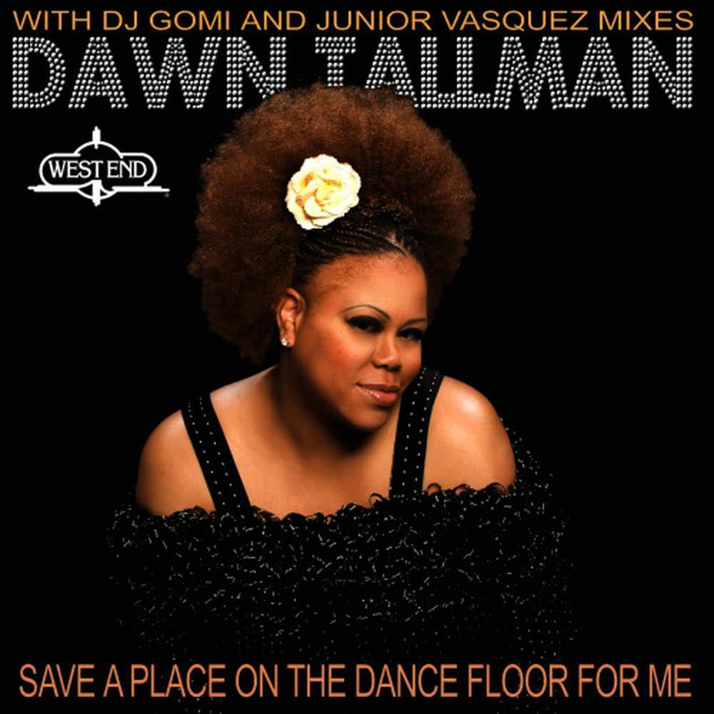Save a Place on the Dance Floor for Me(Junior Vasquez Dancefloor Dub)