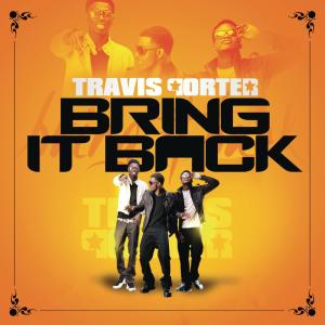 收聽Travis Porter的Bring It Back歌詞歌曲